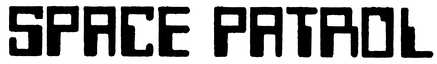Space Patrol — original logo